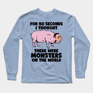 Nixon Pig / Monsters On the World Long Sleeve T-Shirt